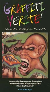 Graffiti Verite' only $23.95 (includes shipping and handling) Libraries and Schools only $33.95 (includes Public Performance Rights)